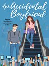 The Accidental Boyfriend